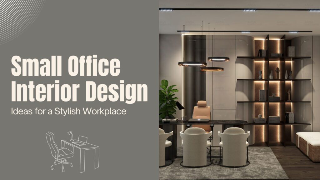 Small Office Interior Design